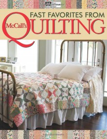 Fast Favorites from McCall's Quilting - That Patchwork Place