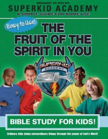 Ska Home Bible Study- The Fruit of the Spirit in You - Kellie Copeland-Swisher