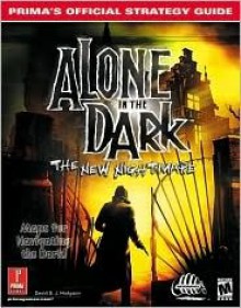 Alone In The Dark: The New Nightmare: Prima's Official Strategy Guide - David Hodgson