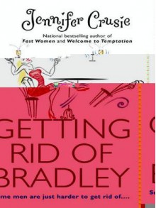 Getting Rid of Bradley - Jennifer Crusie