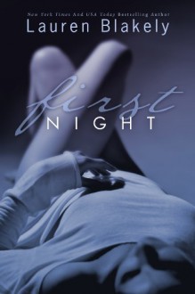 First Night (Seductive Nights) - Lauren Blakely