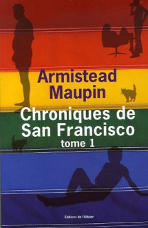 Chroniques de San Francisco (Chroniques de San Francisco, #1) - Armistead Maupin