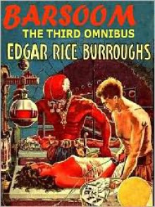 The Third Barsoom Omnibus - Edgar Rice Burroughs