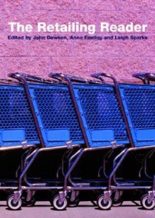 The Retailing Reader - John Dawson