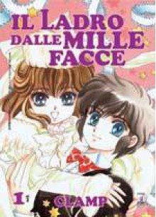 Il ladro dalle mille facce n. 1 - CLAMP