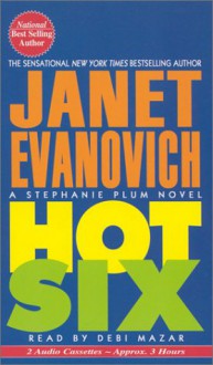 Hot Six - Janet Evanovich, Debi Mazar