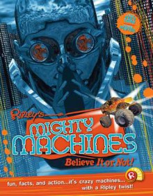 Ripley Twists: Mighty Machines PORTRAIT EDN - Ripley Entertainment Inc.