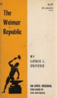 The Weimar Republic - Louis L. Snyder