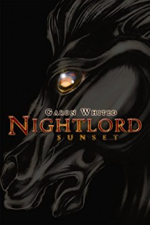 Nightlord: Sunset - Garon Whited