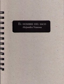 El hombre del saco - Alejandra Vanessa