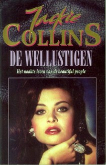 De Wellustigen - Jackie Collins