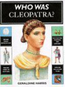 Cleopatra (Who Was...?) - Geraldine Harris