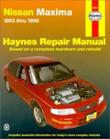 Nissan Maxima: 1993-1999 (Haynes Repair Manual) - Motorbooks International, Bob Henderson