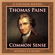 Common Sense - Walter Dixon, Thomas Paine