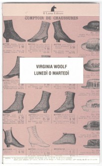 Lunedì o martedì - Virginia Woolf