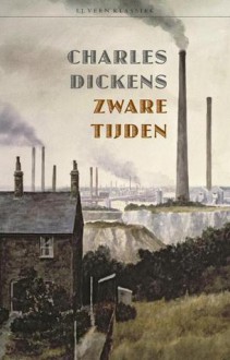 Zware tijden - Charles Dickens