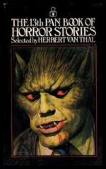 The Thirteenth Pan Book Of Horror Stories - Herbert van Thal