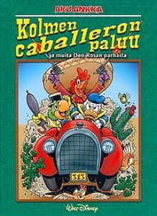 Kolmen caballeron paluu ja muita Don Rosan parhaita - Don Rosa