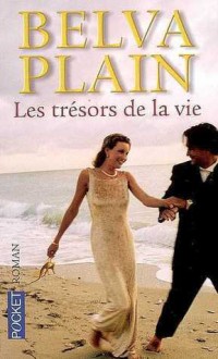 Les Trésors De La Vie - Belva Plain, Monique Manin