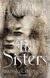 The Sisters - Teal Haviland