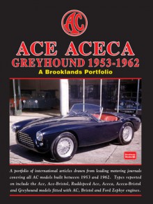 Ace Aceca: Greyhound 1953-1962 - R.M. Clarke