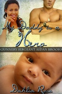 My Daddy is a Hero 3 - Dahlia Rose