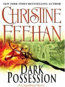 Dark Possession - Christine Feehan