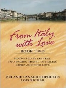 From Italy with Love: To Florence with love / Roman holiday - Melanie Panagiotopoulos, Lois Richer