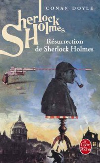 Résurrection de Sherlock Holmes - Arthur Conan Doyle