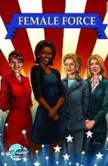 Sarah Palin, Michelle Obama, Hillary Clinton & Caroline Kennedy - Joshua LaBello, Neal Bailey, Ryan Howe