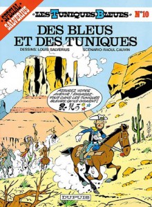 Des bleus et des tuniques - Raoul Cauvin, Louis Salvérius