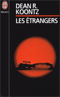 Les Étrangers - Dean Koontz