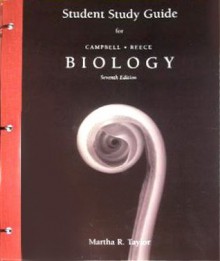 Student Study Guide for Campbell Reece Biology 7th (Loose Leaf) - Martha R. Taylor, Jane B. Reece, Neil A. Campbell