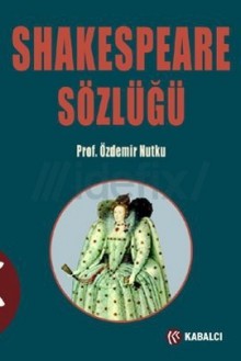 Elizabeth Dönemi ve Shakespeare Sözlüğü - Özdemir Nutku