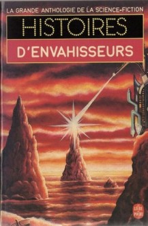 Histoires d'Envahisseurs - Gérard Klein