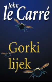 Gorki lijek - John le Carré