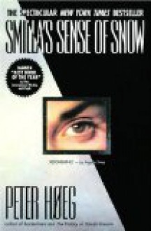 Smilla's Sense of Snow - Peter Høeg