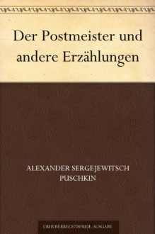 Der Postmeister und andere Erzählungen - Alexander Pushkin