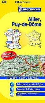 Michelin Map France: Allier, Puy-de-Dme 326 - Michelin Travel Publications