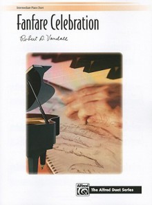 Fanfare Celebration: Sheet - Robert D. Vandall