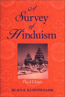 A Survey of Hinduism - Klaus K. Klostermaier