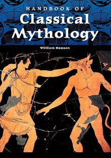 Handbook of Classical Mythology - Randall Hansen