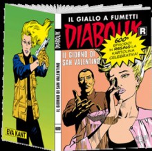 Diabolik R n. 600: Il giorno di San Valentino - Patricia Martinelli, Giorgio Corbetta, Franco Paludetti, Sergio Zaniboni