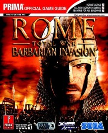 Rome: Total War - Barbarian Invasion (Prima Official Game Guide) - Mark Cohen