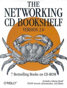 The Networking CD Bookshelf - O'Reilly & Associates Inc, O'Reilly & Associates Inc