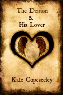 The Demon and His Lover - Kate Copeseeley