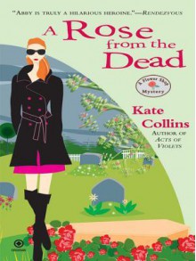 A Rose from the Dead - Kate Collins