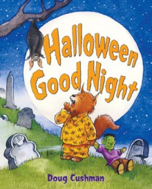 Halloween Good Night - Doug Cushman