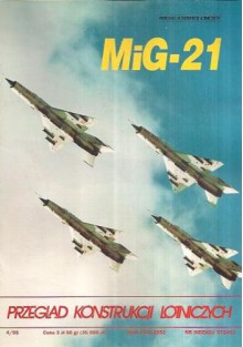 MiG 21 - Robert Gretzyngier, Jerzy Gruszczyński, E.F. Rybak, Tadeusz Mikutel, Cezary Piotrowski