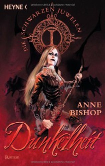 Dunkelheit (Die schwarzen Juwelen, #1) - Ute Brammertz, Anne Bishop